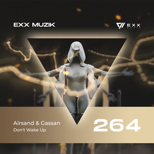 Gassan & Airsand - Don't Wake Up [EXX264]